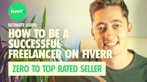 How To Freelance on Fiverr 2021 Tips Tricks and Growth Secrets – Zero to Top Rated Seller